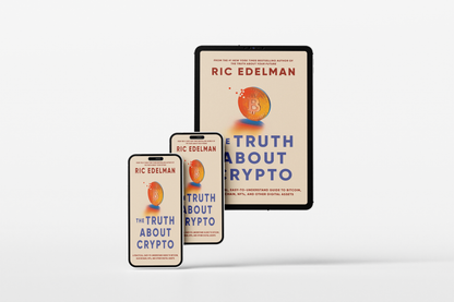 The Truth About Crypto - Ric Edelman